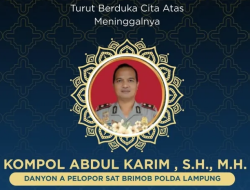 KAPOLDA LAMPUNG TURUT BERDUKA ATAS WAFATNYA DANYON A PELOPOR SAT BRIMOB